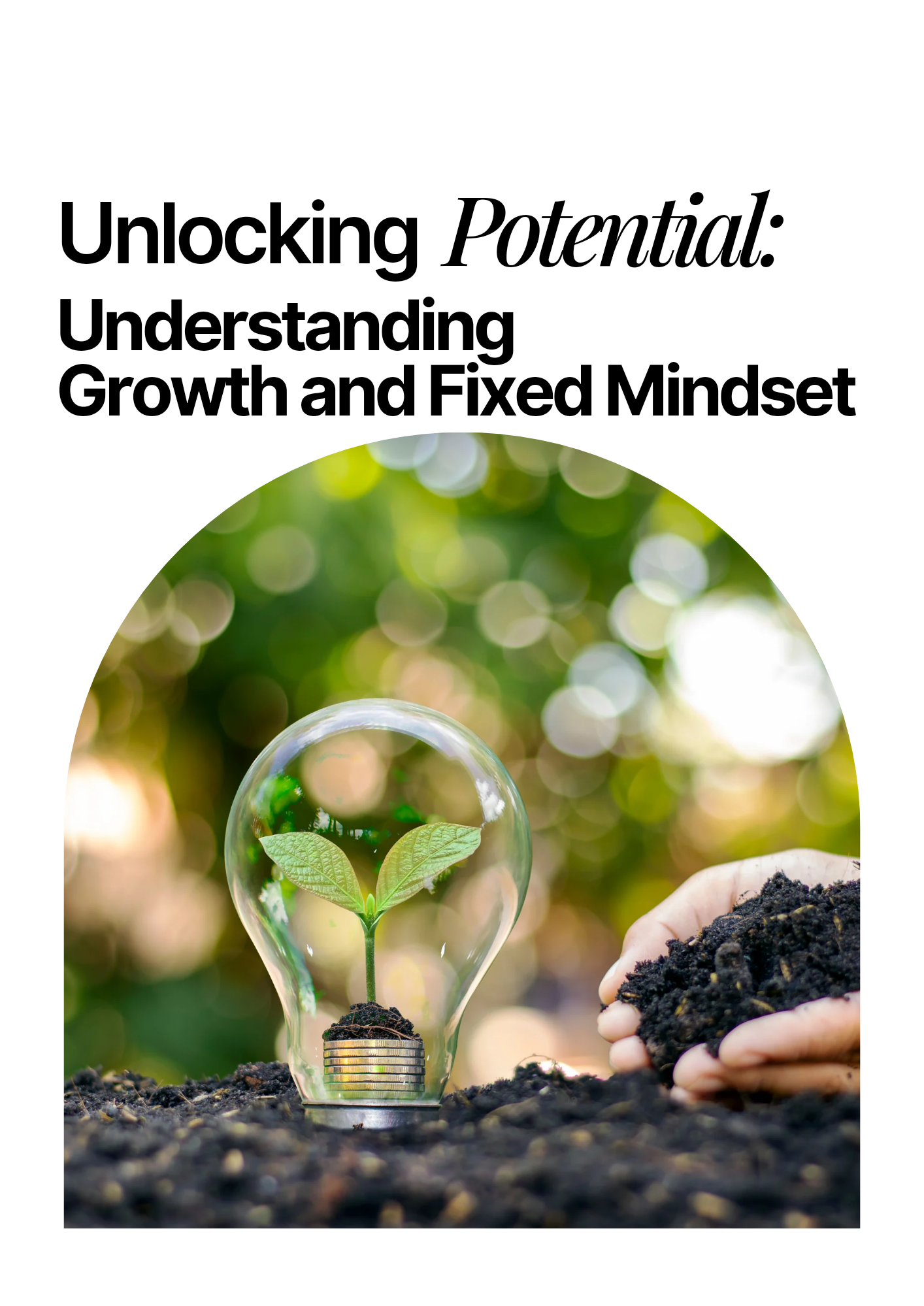Unlocking Potential: Understanding Growth and Fixed Mindset